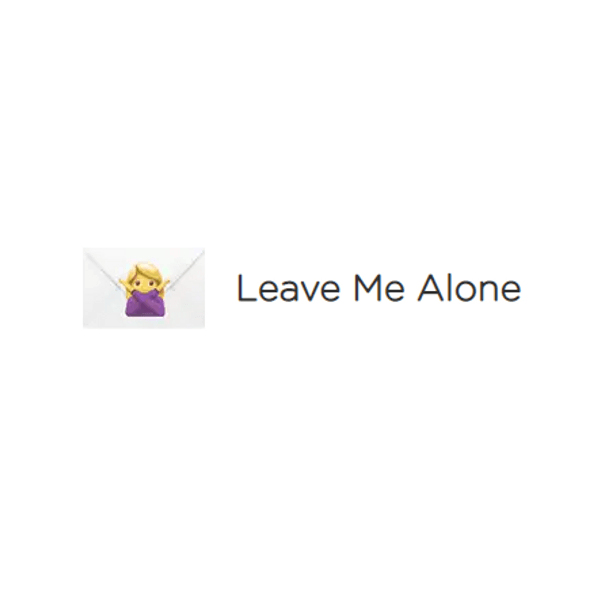 leave me alone